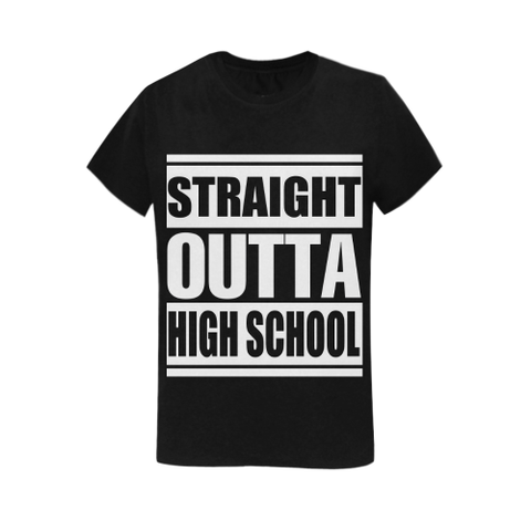 Straight Outta High School Tee - Ladies