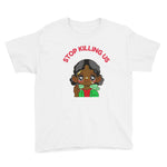 Stop Killing Us (Girl) Youth Short Sleeve T-Shirt